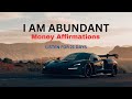 Money Affirmations  Attract Abundance, Prosperity, Wealth ~ WARNING VERY POWERFUL~ Listen Daily!
