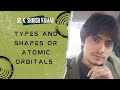Types and Shapes of Orbitals (Conceptual)|Types and Shapes of Atomic Orbitals||Engineering Chemistry