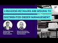 3 Reasons Leading Retailers are Moving to Distributed Order Management
