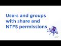 How to find users and groups with share and NTFS permissions