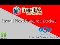 FreeIPA Part 4  - Installing NextCloud \u0026 Docker to use with LDAP through FreeIPA for Authentication.
