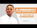 THE 10 COMMANDMENTS OF SOCIAL MEDIA BUSINESS GROWTH - #2: THOU SHALL BE CONSISTENT