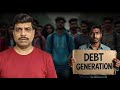 Gen Z Is Becoming India's DEBT GENERATION | Why Young Indians Are In Debt