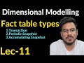 Types of fact table | Lec-11
