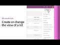 Getting started with Microsoft Lists -  Create or change the view of a list