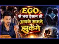 Ego Se Bhara Insaan Bhi Aapke Samne Jhukega | Powerful Psychology Trick || By Mayank Dhairyawan ||