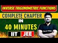 INVERSE TRIGONOMETRIC FUNCTIONS in 40 Minutes || Mind Map Series for JEE Main/Advanced