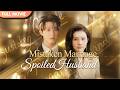 [ENG  SUB]Mistaken Sweet Marriage—The Playboy Becomes My Darling | Full #cdrama