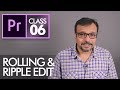 Ripple and Rolling Edit Tools - Adobe Premiere Pro CC Class 6 - Urdu / Hindi [Eng Sub]