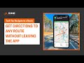 Navigate to a Route: Quickly navigate to any route without opening a different app