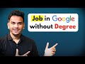 Google में कैसे मिली Job बिना College Degree के? Salary, Free Food, Free iPhone \u0026 Laptop!