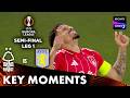 Nottingham Forest vs Aston Villa | Semi Final | Key Moments | UEFA Europa League 2026