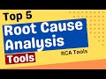 5 Root Cause Analysis Tools | RCA Tools