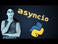 AsyncIO, await, and async - Concurrency in Python