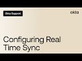 Configuring Real Time Sync | Okta Support