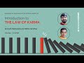 Overview of #INDICACourse “Introduction to the Law of Karma\
