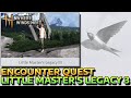 LITTLE MASTER'S LEGACY 3 - ENCOUNTER QUEST - HOW TO START \u0026 COMPLETE - WHERE WINDS MEET