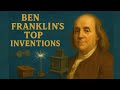 Benjamin Franklin's Top Inventions | American History For Kids