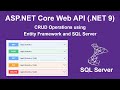 CRUD Operations in ASP.NET Web API (.NET 9) using Entity Framework and SQL Server Database