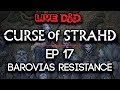 Episode 17 | Barovia's Resistance | Curse of Strahd
