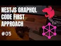 Nest JS Graphql Code First Approach #05