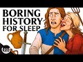 Boring History For Sleep | What DATING Was Like In Medieval Times and more