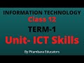 ICT SKILLS||EMPLOYABILITY SKILLS|INFORMATION TECHNOLOGY||Class 12 IT 802||Term-1||CBSE| PART-1