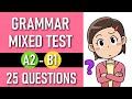 Check Your English Grammar A2-B1 | 25 Questions Test