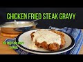 Chicken Fried Steak Gravy | Homemade Gravy | Gravy | White Gravy | White Gravy Recipe