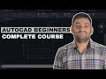 Complete AutoCAD course for beginners
