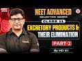 Excretory Products and Their Elimination Class 11 Part 2 | NEET Advance Selection Series | By MD Sir