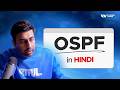 OSPF Hindi Class | Complete OSPF Tutorial in Hindi | Latest 2026