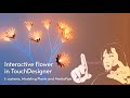 Interactive Flower in TouchDesigner: L-systems, Modeling Plants and MediaPipe