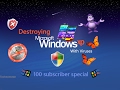 Destroying Windows XP With Viruses | 100 Sub Special