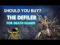 Should You Buy Defilers For Death Guard - The Disgustingly Resilient Podcast!