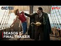ONE PIECE: SEASON 2 - Final Trailer (2026) Netflix