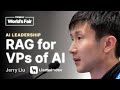 RAG for VPs of AI: Jerry Liu