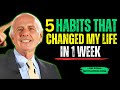 5 Habits That Changed My Life In 1 Week   Jim Rohn Motivation