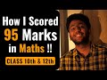 How I Scored 95 in Maths in Class 10th \u0026 12th | Maths Strategy to Score 95%