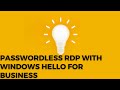Passwordless RDP with Windows Hello for Business Step-by-Step Demo