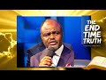 Dr Abel Damina --- The Bible Truth About The End Time. [Part 1]