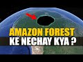 Amazon Jungle: 5 Unsolved Mysteries