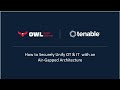 How to Securely Unify OT \u0026 IT with an Air Gapped Architecture