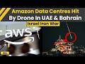 Israel Iran War: Amazon Says Drones Damaged 3 AWS Facilities In UAE \u0026 Bahrain Amid Escalating War