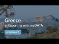 e-Invoicing  \u0026 e-Reporting in Greece: myDATA Platform