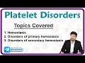 Platelet Disorders / Robbins pathology : Hemostasis, Disorders of primary and secondary hemostasis 🩸