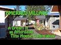 EMERALD VILLAGE: a Dream of an Affordable Tiny House Community