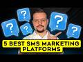 5 Best SMS Marketing Software Platforms in 2026