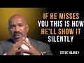 IF A MAN MISSES YOU, HE'LL DO THIS WITHOUT SAYING A WORD 💭❤️ | Steve Harvey Motivational Speech 🔥