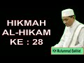 HIKMAH AL HIKAM KE 28 KH Muhammad Bakhiet